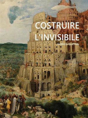 cover image of Costruire l'invisibile